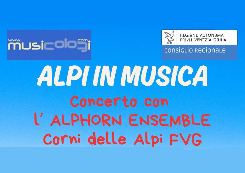 Alpi in Musica sabato 18 luglio alle ore 11.30